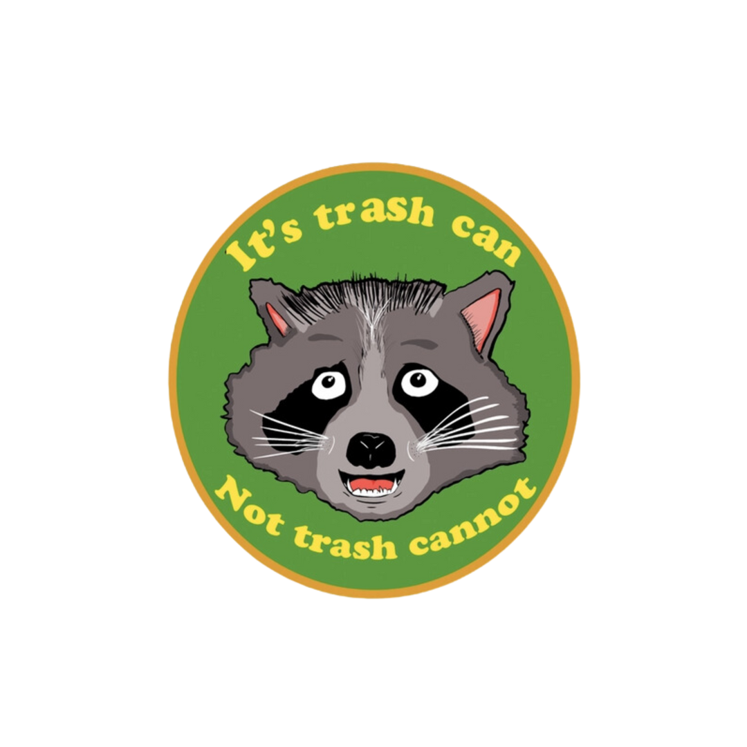 It's Trash Can Not Trash Cannot Sticker