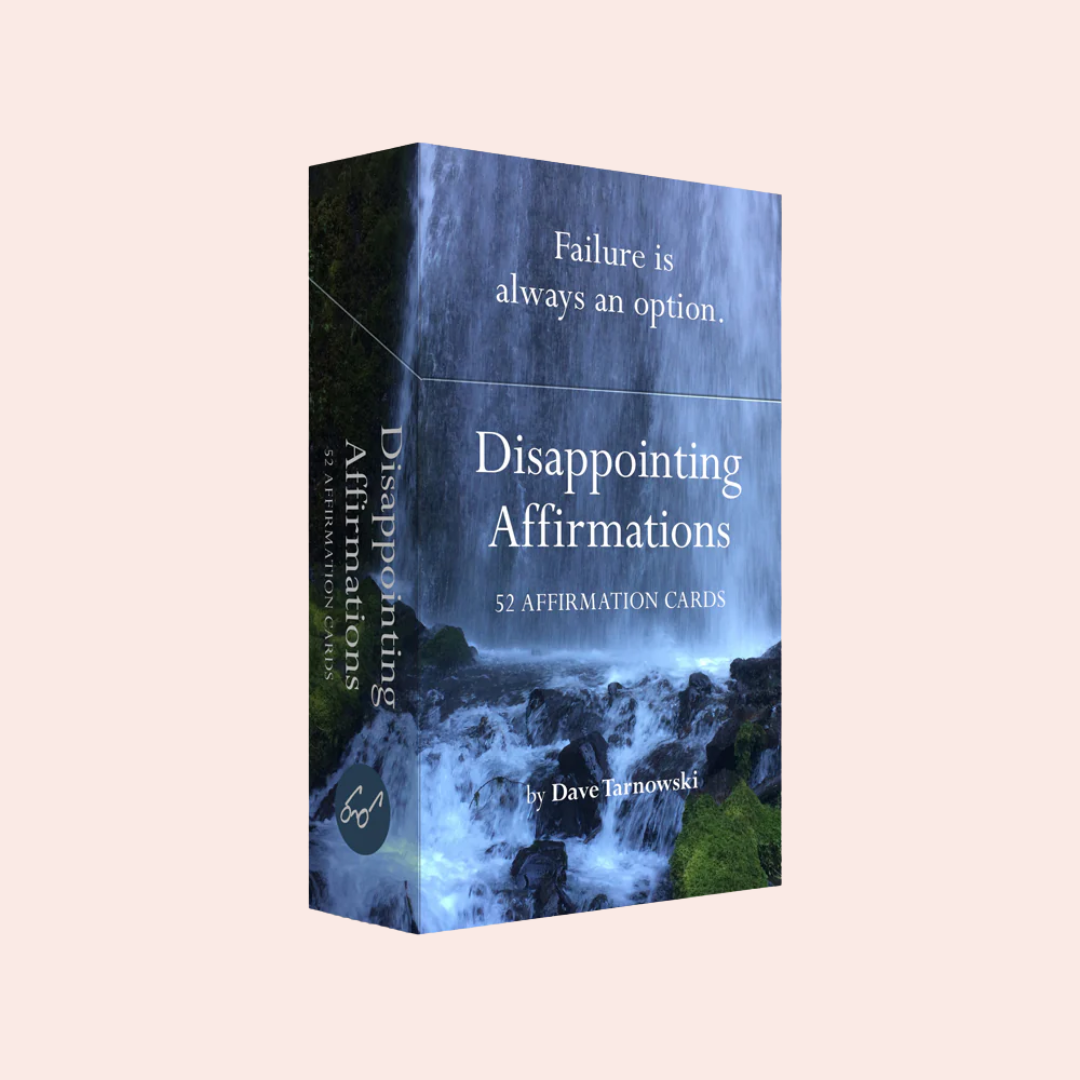 Disappointing Affirmations Deck