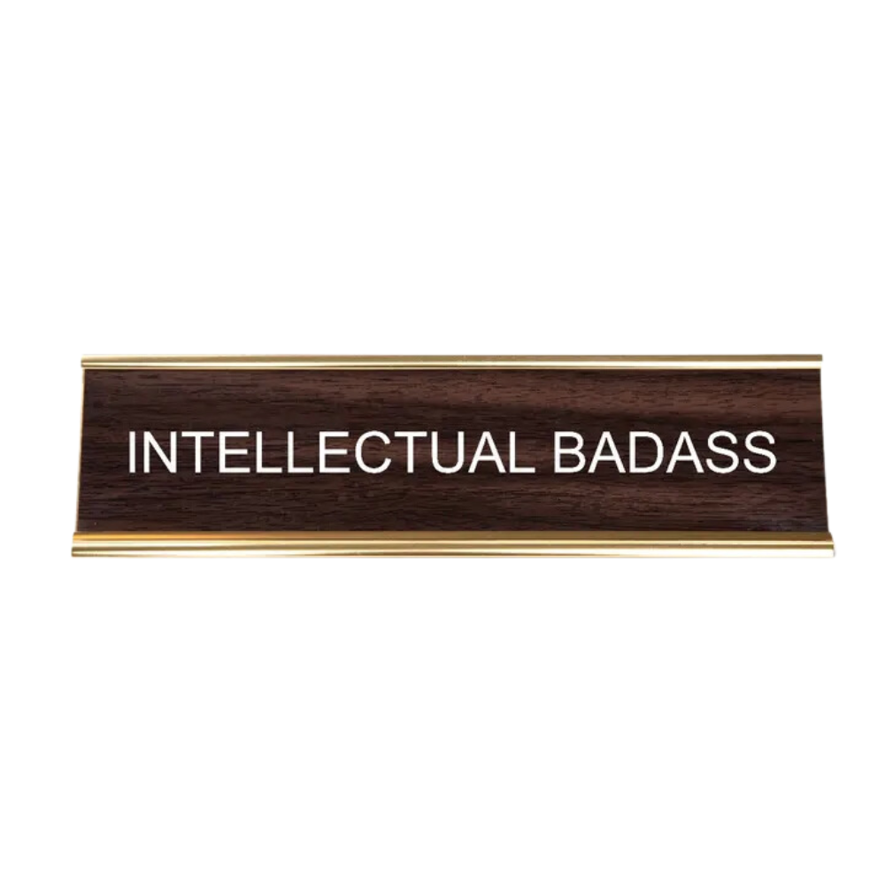 Intellectual Badass Nameplate