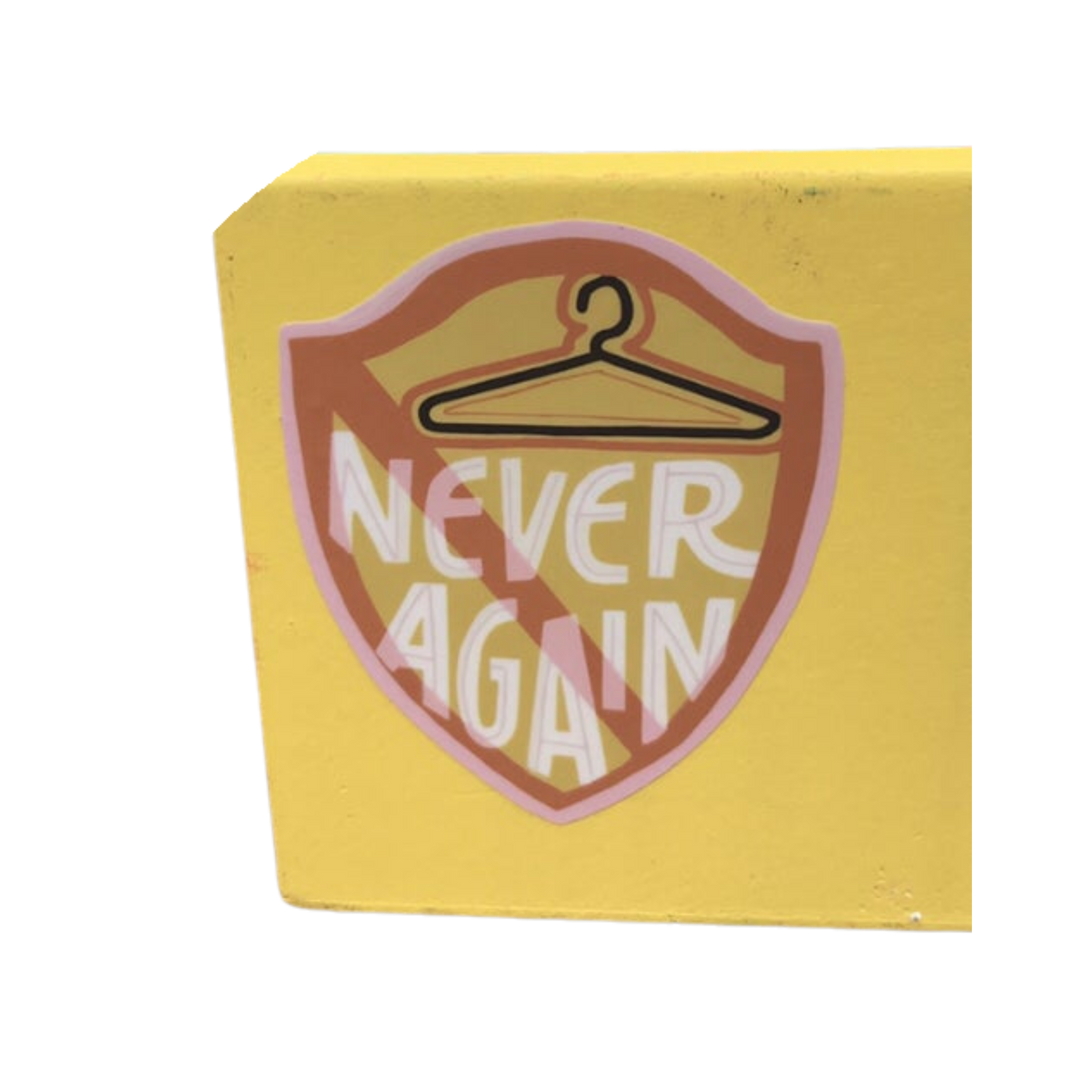 Never Again Sticker