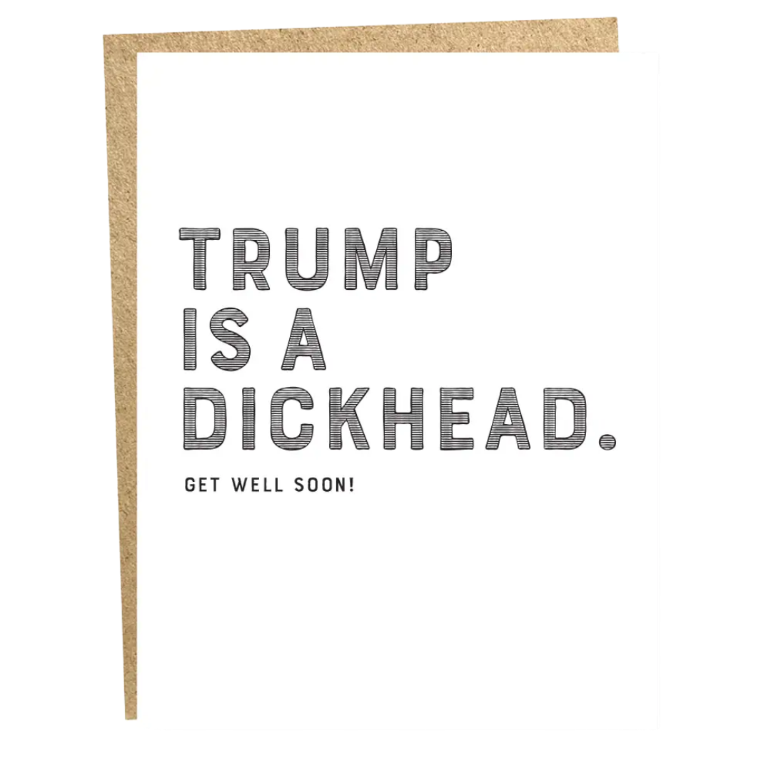 Trump is a Dickhead Card
