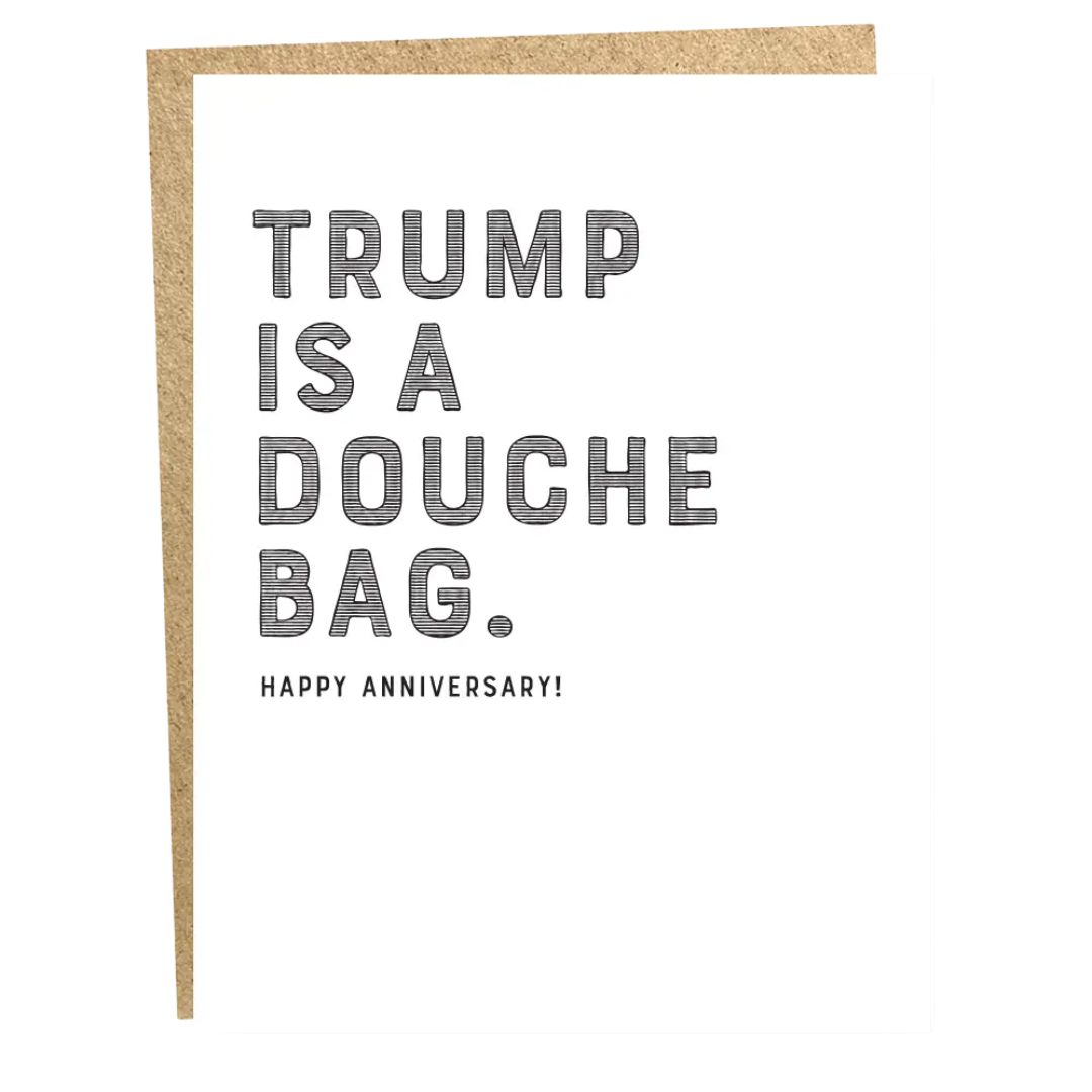 Trump is a Douche Bag Card