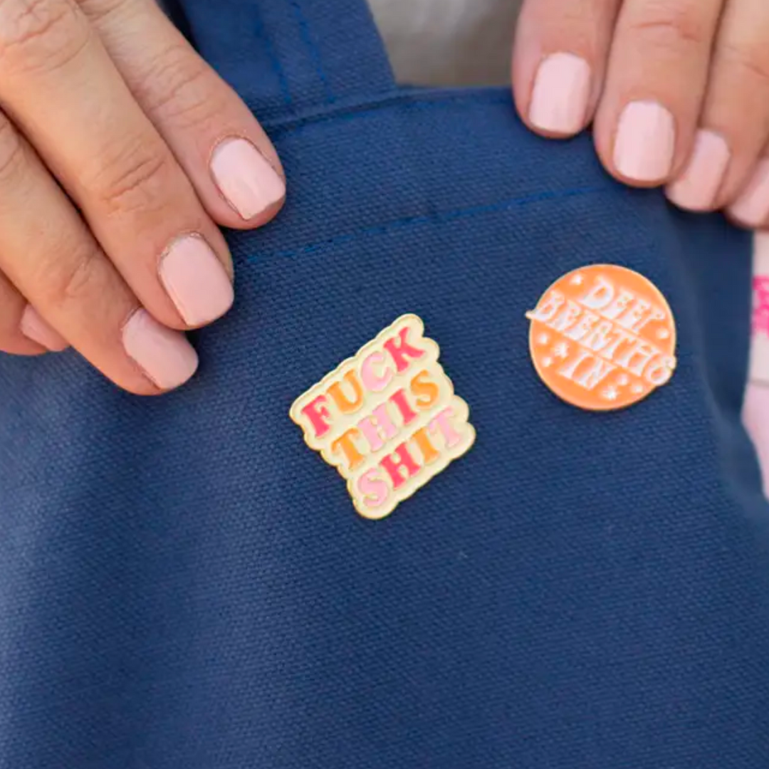 Fuck This Shit Enamel Pin