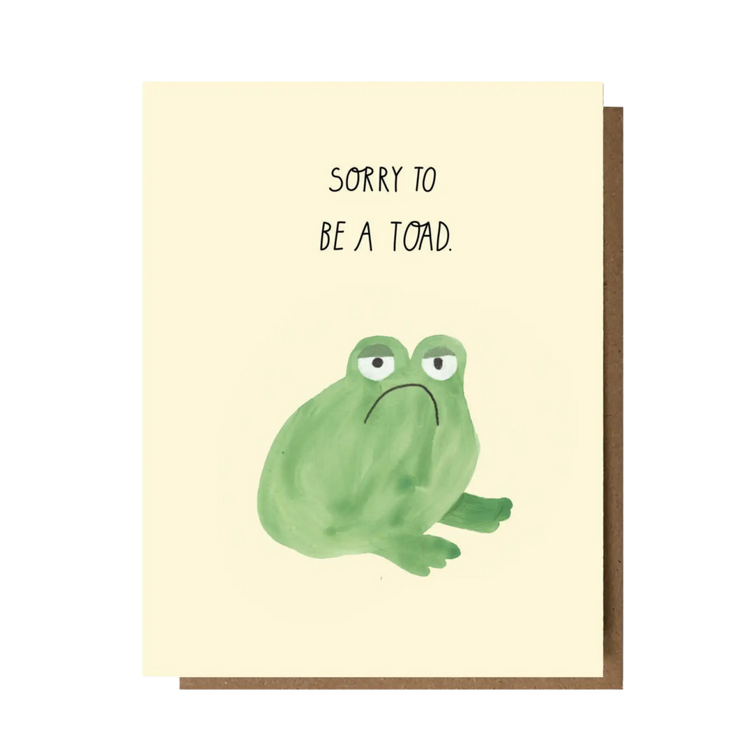 Sorry To Be A Toad Card