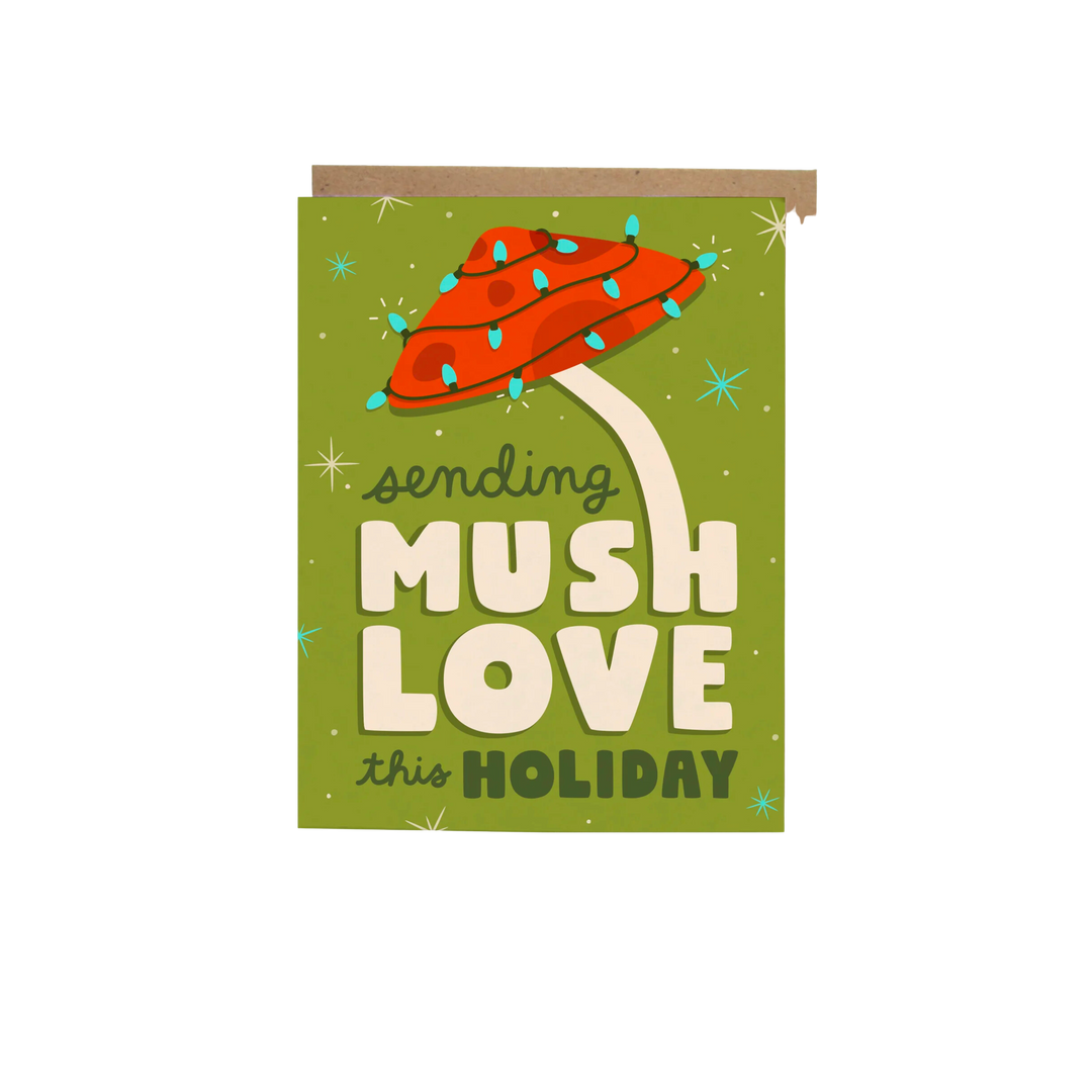 Sending Mush Love Holiday Mushroom Card