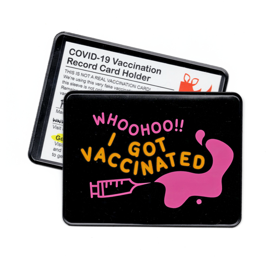 I Got Vaccinated! Vaccination Card Holder