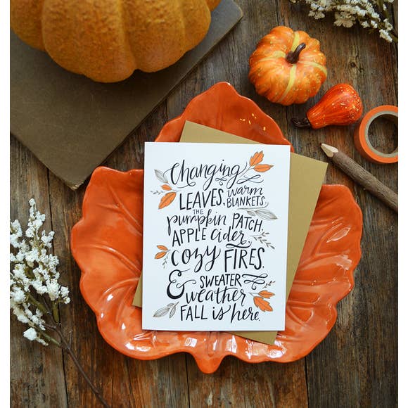 Fall is Here Greeting Card