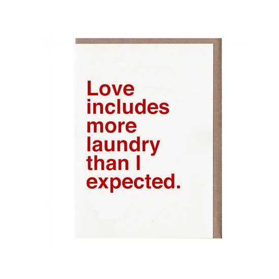 Love Includes More Laundry Than I Expected card