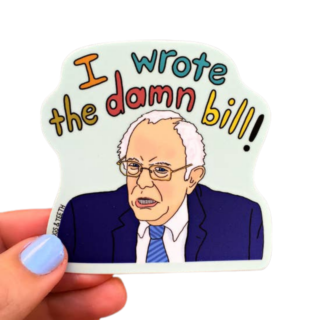 The Damn Bill - Bernie Sanders Sticker