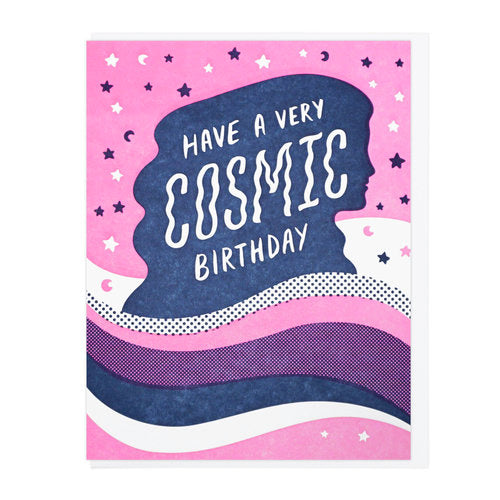 Have a Very Cosmic Birthday  Letterpress Greeting Card