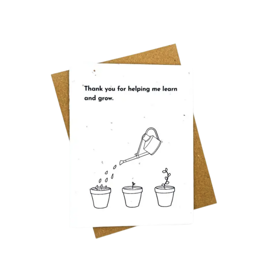 Thank You For Helping Me Learn and Grow Plantable Card