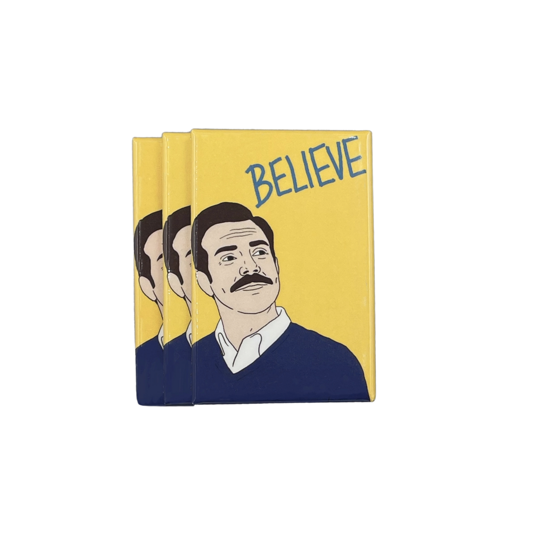 Ted Lasso Believe Magnet