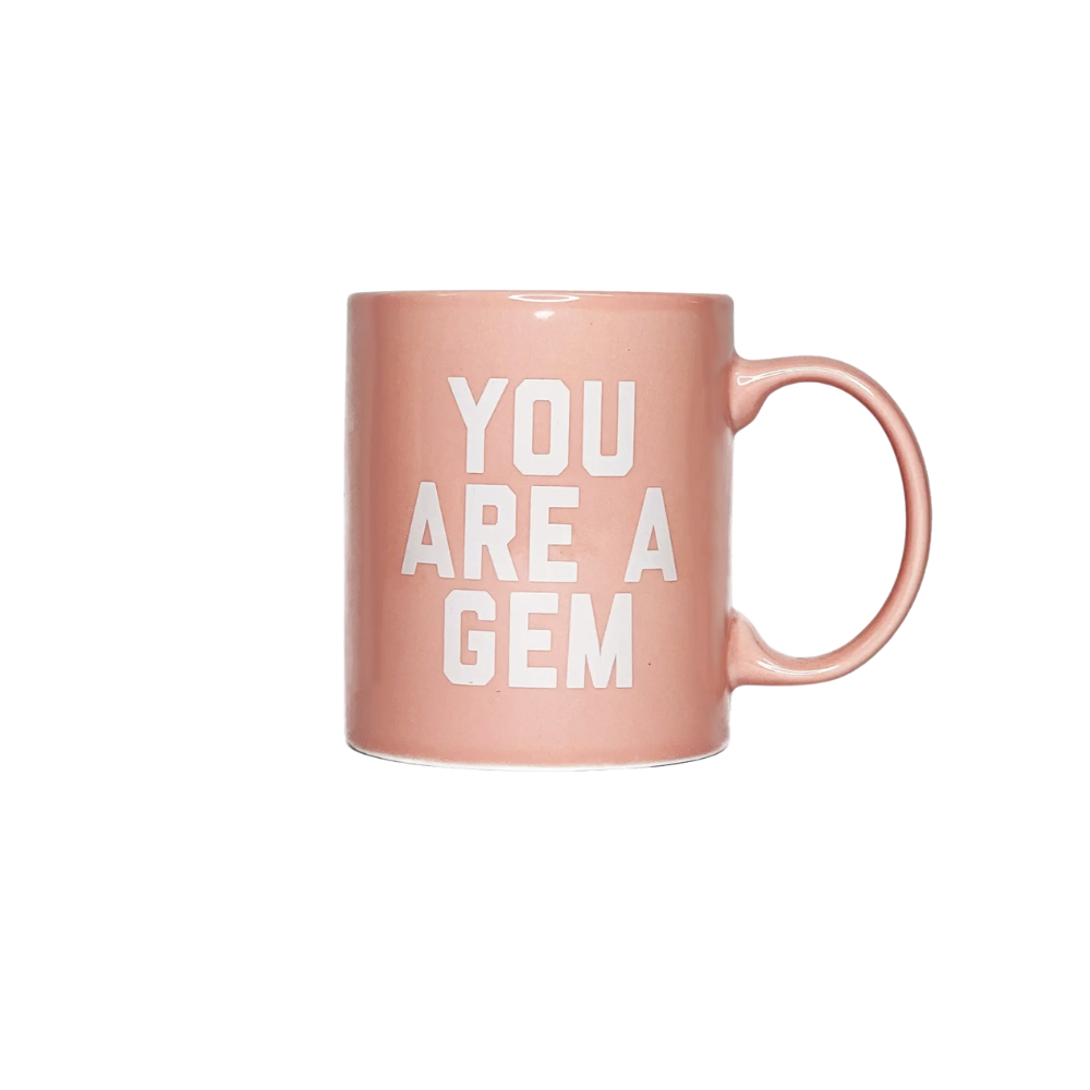 You Are A Gem Mug