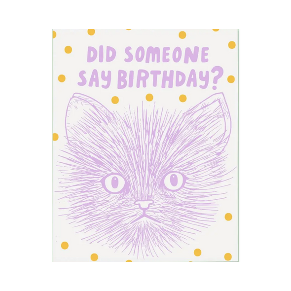 Did Someone Say Birthday? Card