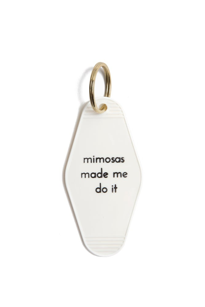 Mimosas Made Me Do It Keytag