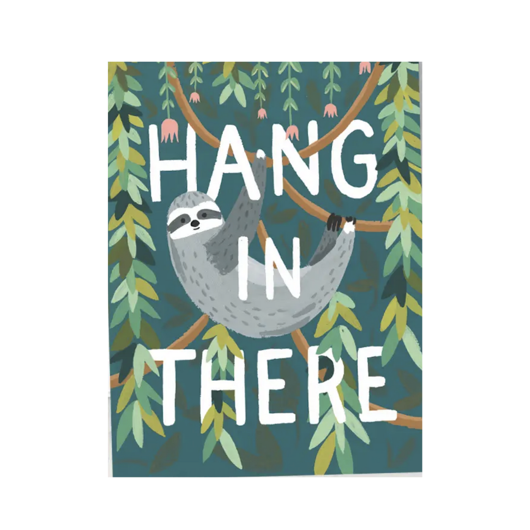 Hang in There Greeting Card