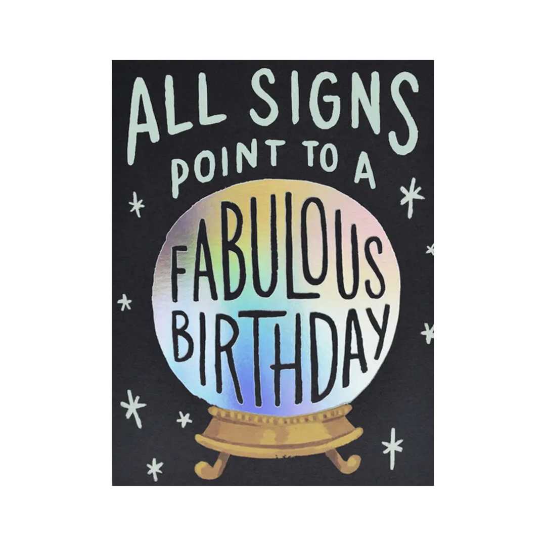 birthday card that reads all signs point to a fabulous birthday with a fortune globe illustration