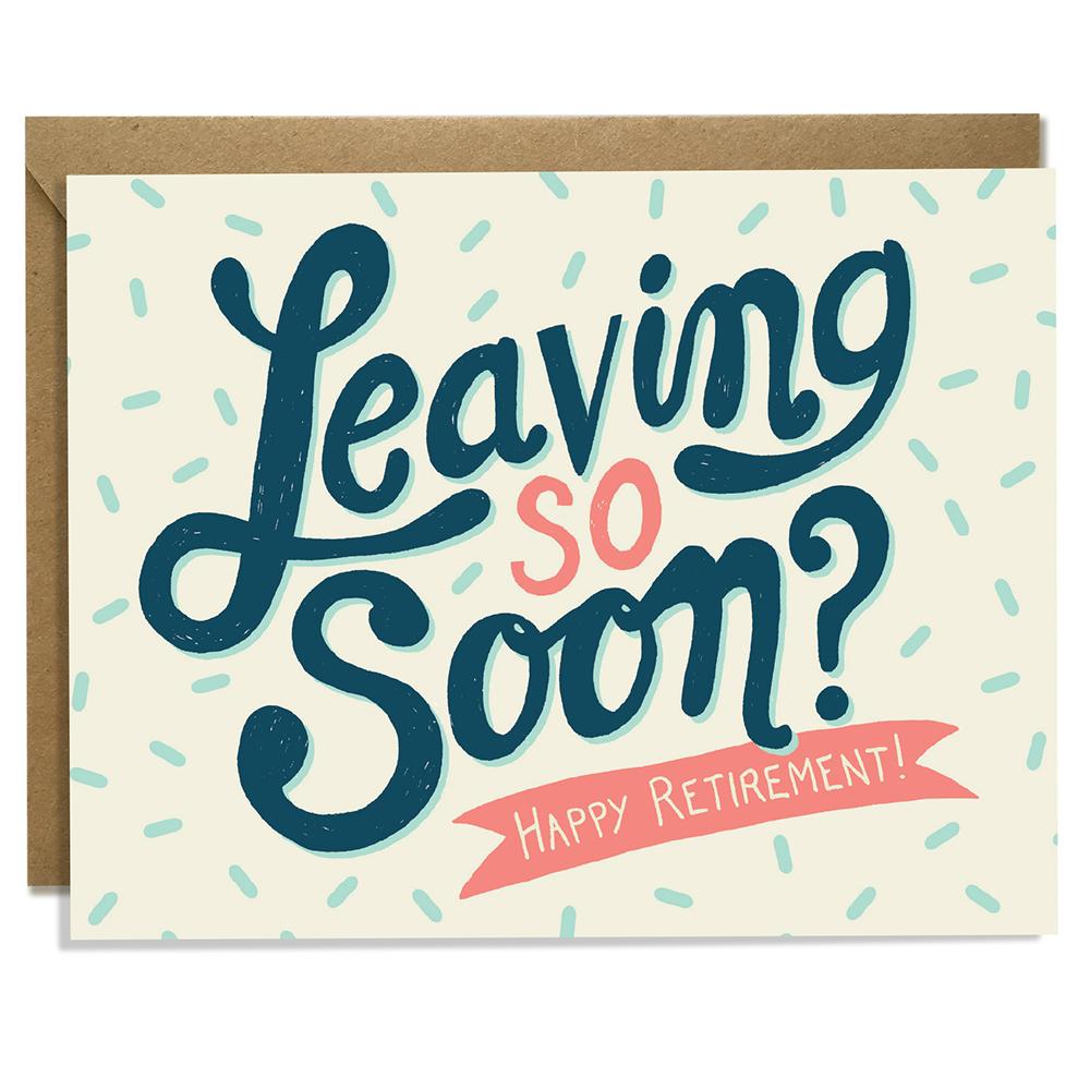 Leaving So Soon - Retirement Card