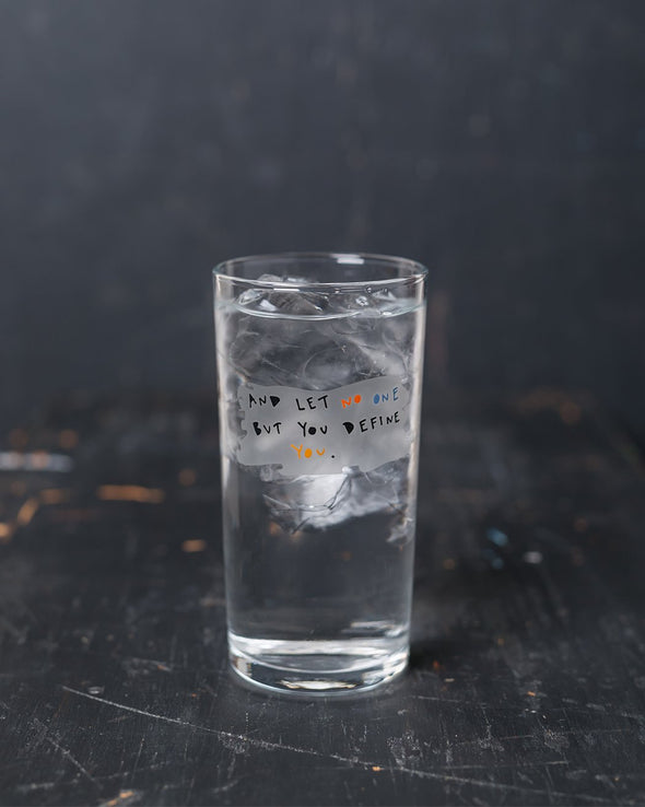 "Let No One"- Drinking Glass