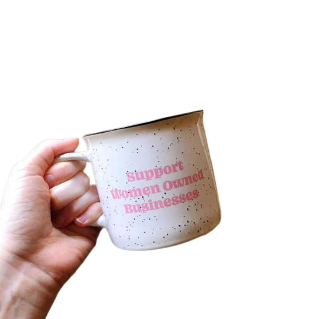 Support Women Owned Businesses Mug