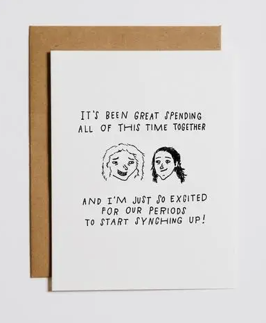 Periods Synching Up Greeting Card