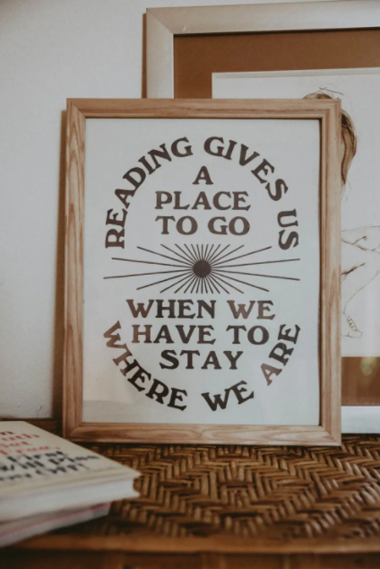 Reading Gives Us A Place To Go Letterpress Print