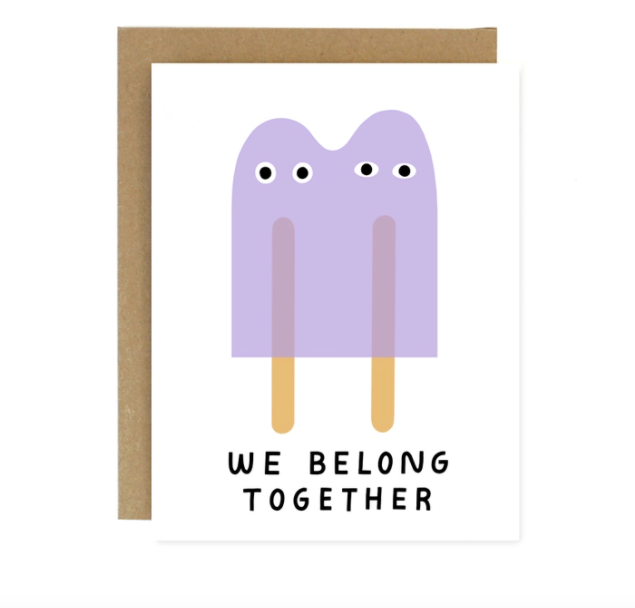 We Belong Together Popsicles Card