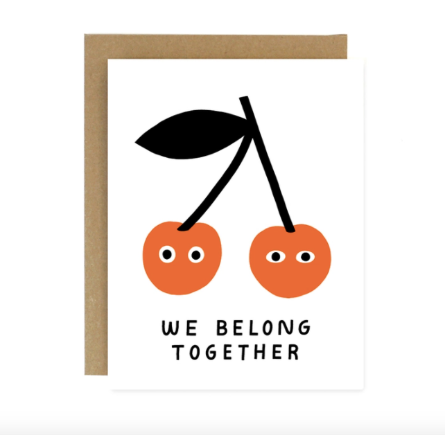 We Belong Together Cherries Card