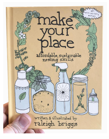 Make Your Place: Affordable, Sustainable Nesting Skills