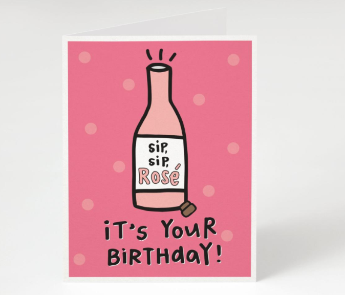 Sip, Sip, Rose, it's Your Birthday! Greeting Card