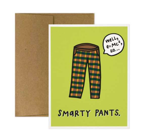 Smarty Pants Greeting Card