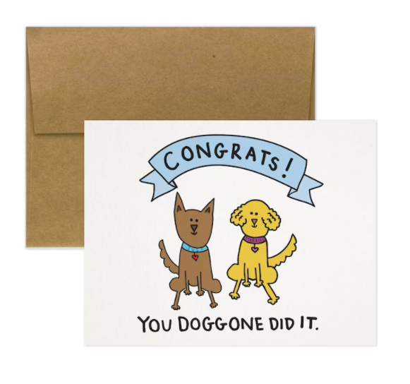 Congrats! You Doggone Did It. Greeting Card.