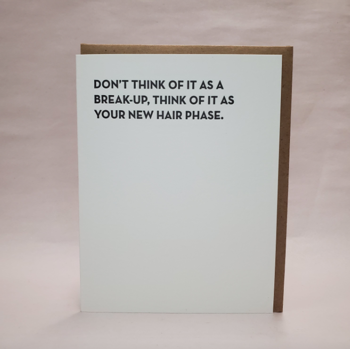 Don't Think Of It As A Break-Up Card
