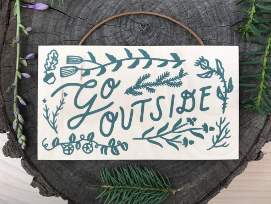 Go Outside Sign