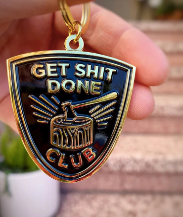 Get Shit Done Keychain