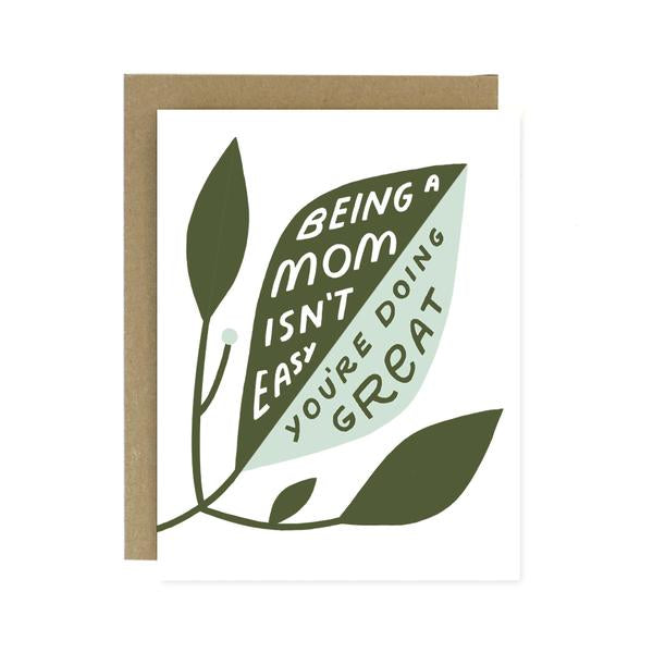 Being a Mom isn't Easy/Doing Great Card