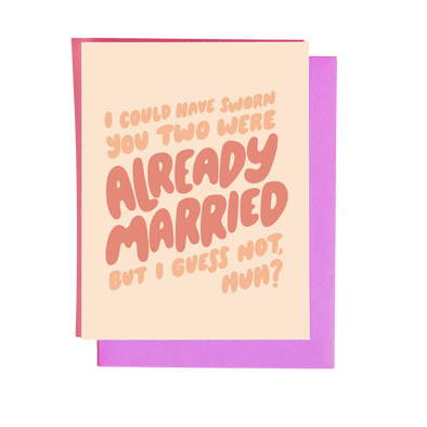 Already Married... Greeting Card