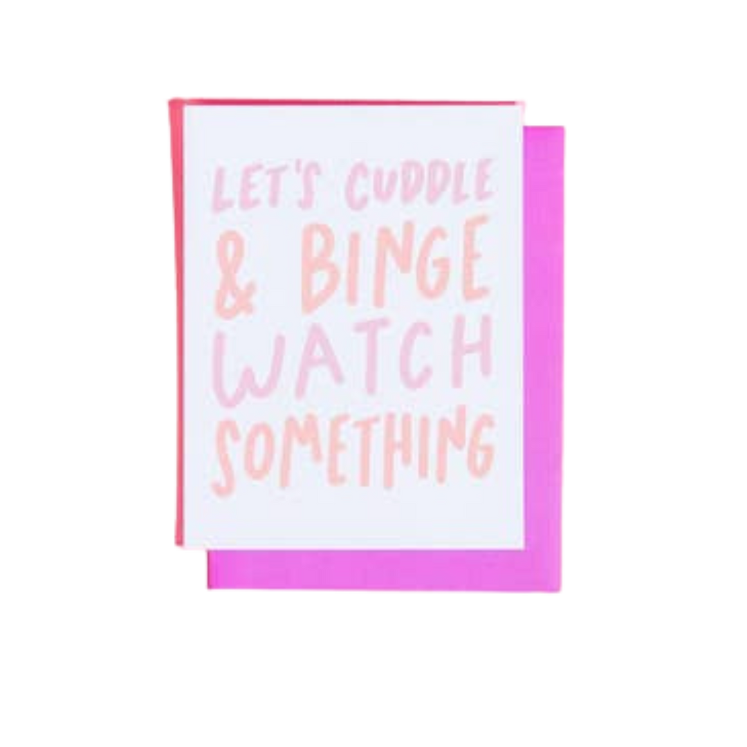 Cuddle and Binge Watch Something Card
