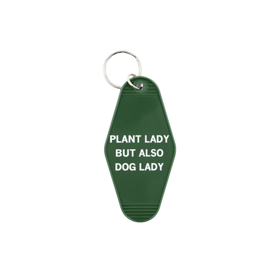 Plant Lady But Also Dog Lady Motel Keychain