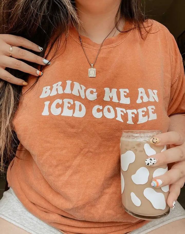 Bring Me An Iced Coffee Tee