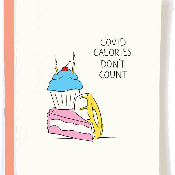 Covid Calories Don't Count Birthday Card