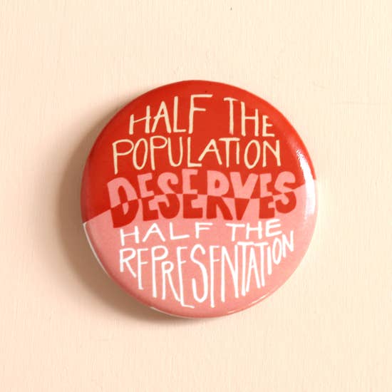Votes for Women: Half the Population, Half the Representation Button