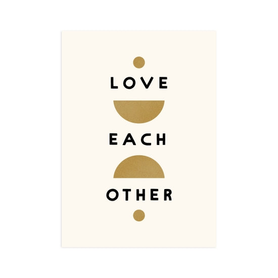 Love Each Other 5x7 Print