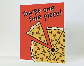 You're One Fine Piece! Greeting Card