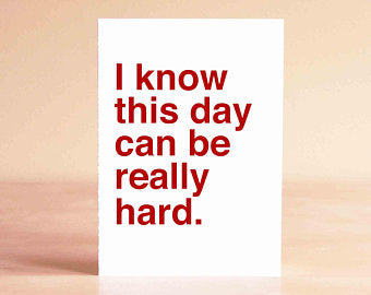 I Know This Day Can be Really Hard card