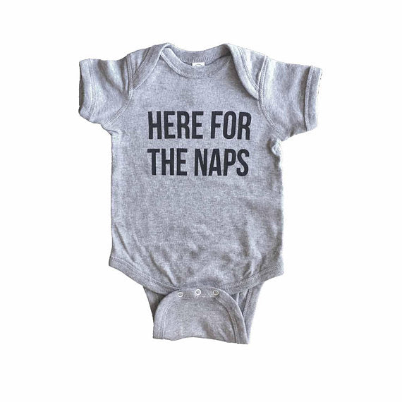 Here For The Naps Onesie