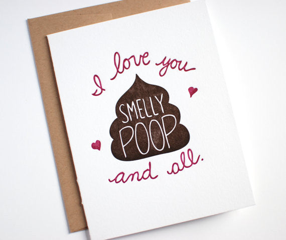 I Love You Smelly Poop and All Greeting Card