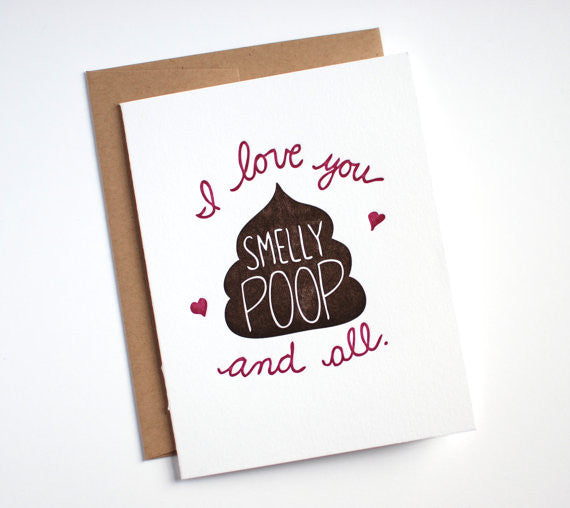 I Love You Smelly Poop and All Greeting Card