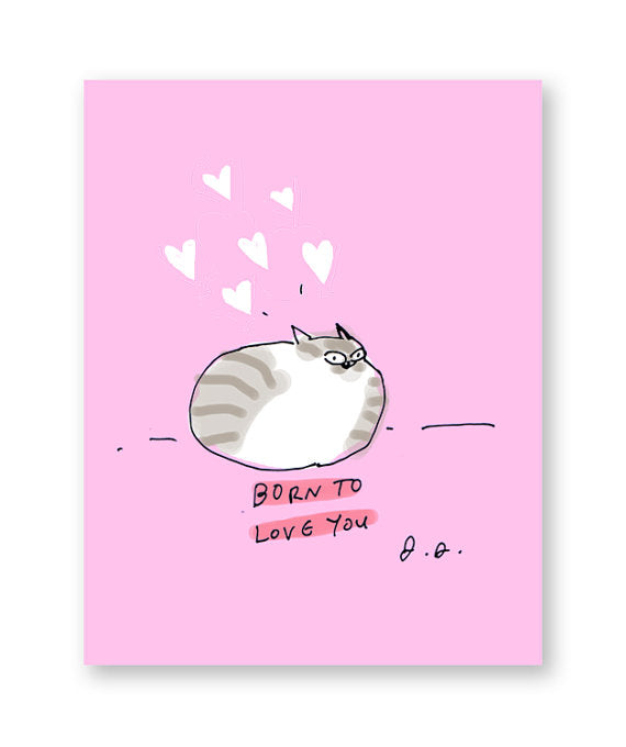 Born to Love You Cat Greeting Card