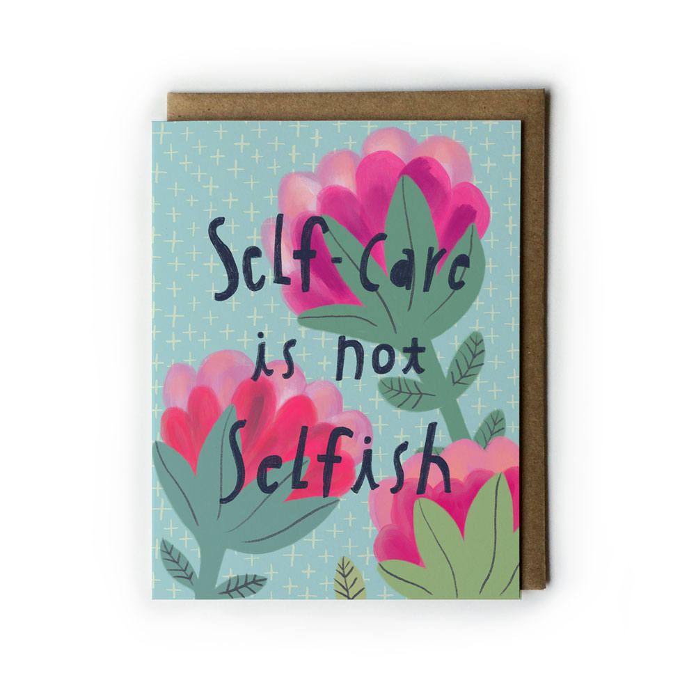 Self Care Greeting Card